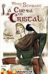 Mary Stewart, Mary Stwart: La cueva de cristal (2015, Ediciones B)