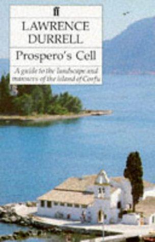 Lawrence Durrell: Prosperos Cell a Guide to the Landscape and Mann (Paperback, 1983, Faber Faber Inc)