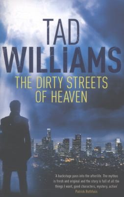 Tad Williams: The Dirty Streets Of Heaven