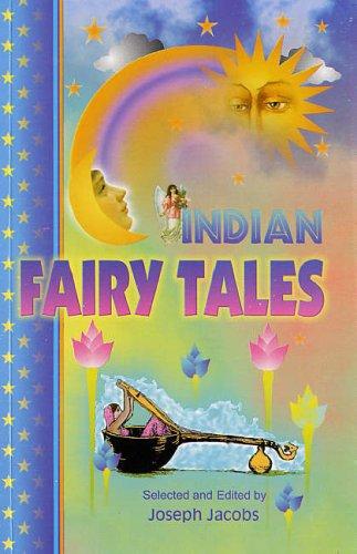 Joseph Jacobs: Indian Fairy Tales (Paperback, 2005, Pilgrims Publishing,India)