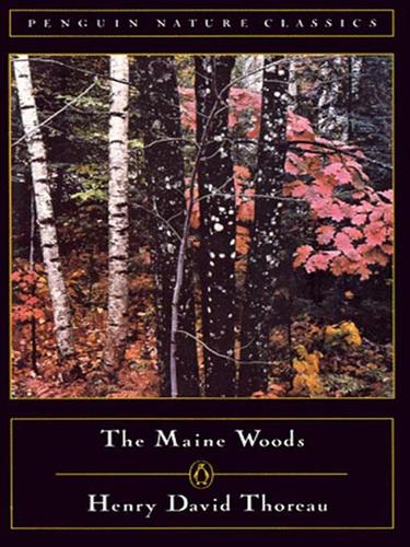 Henry David Thoreau: The Maine Woods (EBook, 2009, Penguin USA, Inc.)