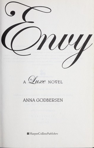 Anna Godbersen: Envy (2009, Harpercollins)