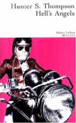 Hunter S. Thompson: Hell's Angels (Paperback, French language, 2000, Robert Laffont)