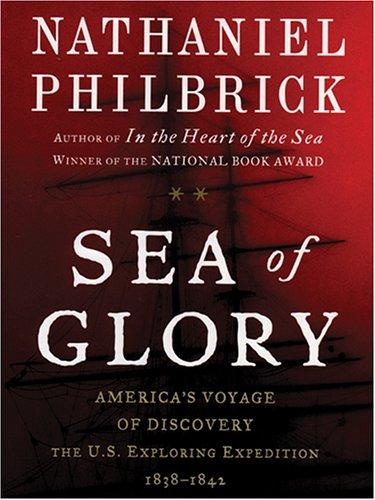 Nathaniel Philbrick: Sea of Glory (Paperback, 2004, Large Print Press)