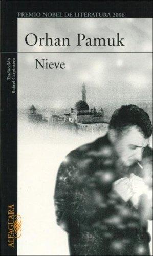 Orhan Pamuk: Nieve (Hardcover, Spanish language, 2006, Alfaguara)