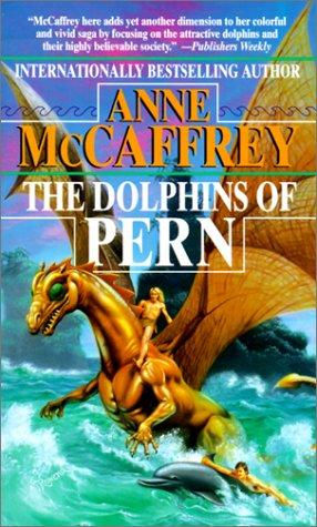 The Dolphins of Pern (Hardcover, 1999, Tandem Library)