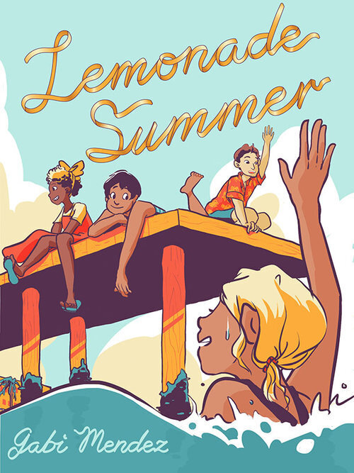 Gabi Mendez: Lemonade summer (2018, Cow House Press)