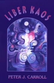 Peter J. Carroll: Liber kaos (1992, S. Weiser)