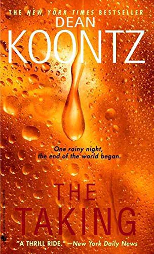 Dean R. Koontz: The Taking (Paperback, 2005, Brand: Bantam Books, Bantam Books)