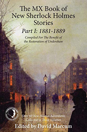 The MX Book of New Sherlock Holmes Stories Part I (Paperback, 2015, MX Publishing)