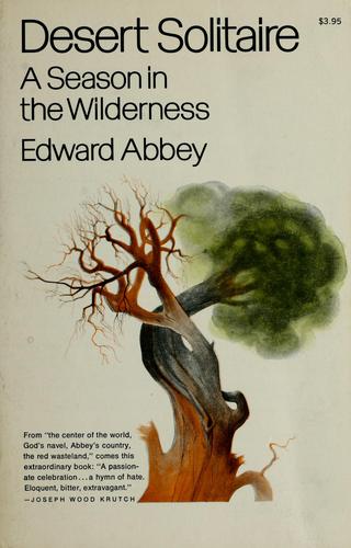 Edward Abbey: Desert solitaire (1990, Simon & Schuster)