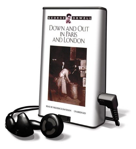 Down and Out in Paris and London (EBook, 2009, Blackstone Pub)