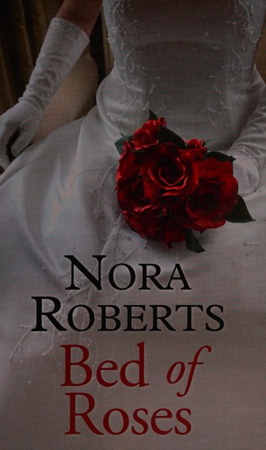 Nora Roberts: Bed of roses (2010, Magna)
