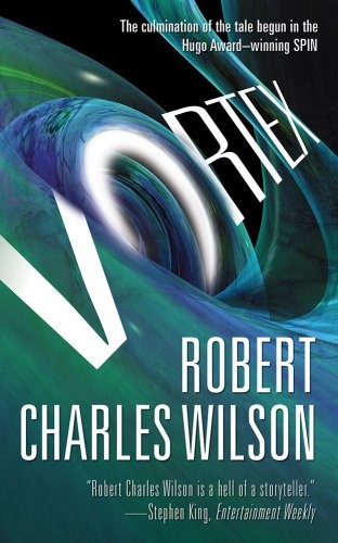 Robert Charles Wilson: Vortex (Paperback, 2012, Tor Science Fiction)