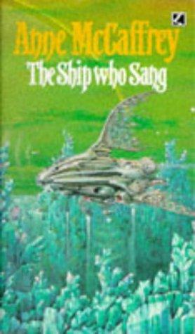 The ship who sang (Paperback, 1972, Corgi)
