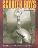 Gareth Brown: Scooter Boys (Paperback, 2001, Olmstead Press)