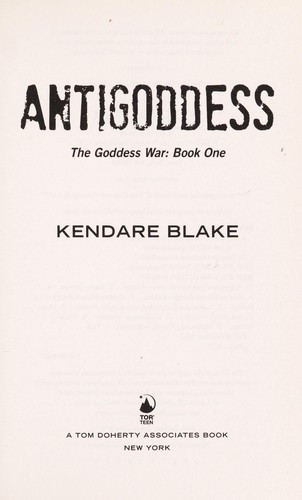 Kendare Blake: Antigoddess (2013)