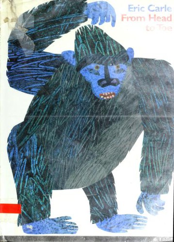 Eric Carle: From head to toe (1997, HarperCollins)