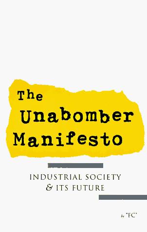 Theodore Kaczynski: The Unabomber Manifesto (Paperback, Jolly Roger Pr)