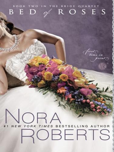 Nora Roberts: Bed of Roses (EBook, 2009, Penguin USA, Inc.)