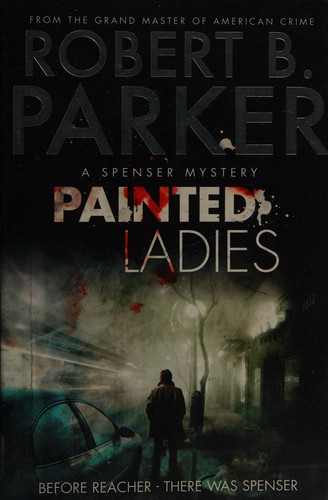 Robert Parker: Painted Ladies (2011, Quercus, Quercus Books)