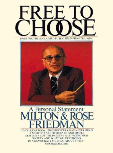 Milton Friedman, Rose Friedman: Free to Choose (AudiobookFormat, 1980, Blackstone Audiobooks)