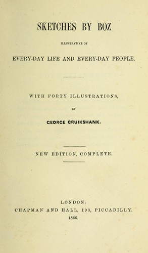 Charles Dickens: Sketches by Boz (1854, Chapman and Hall)