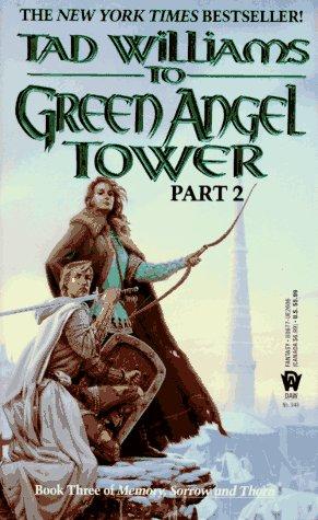 To Green Angel Tower, Part 2 (Memory, Sorrow, and Thorn, Book 3) (Paperback, 1994, DAW)