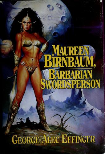 Maureen Birnbaum, barbarian swordsperson (1993, United States, GuildAmerica Books)
