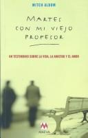 Mitch Albom: Martes con mi viejo profesor (Hardcover, Spanish language, Maeva Ediciones, S.A.)