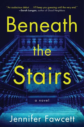 Beneath the Stairs (2022, Atria Books)