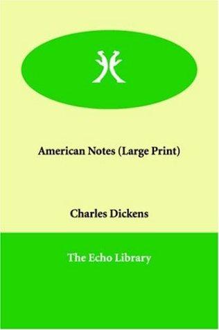 American Notes (Paperback, 2006, Paperbackshop.Co.UK Ltd - Echo Library)