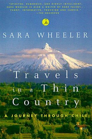 Sara Wheeler: Travels in a thin country (1999, Modern Library)