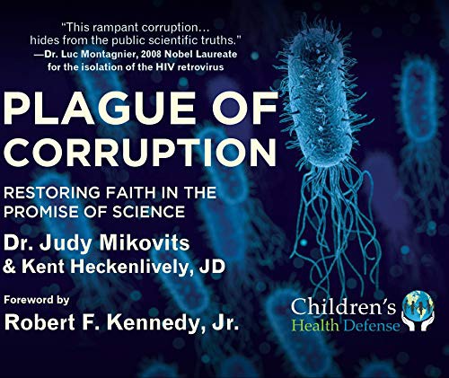 Kent Heckenlively, Robert F. Kennedy Jr., Dr. Judy Mikovits, Mariel Hemingway: Plague of Corruption (AudiobookFormat, 2020, Impact Audio)