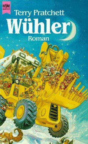 Terry Pratchett: Wühler. Zweiter Roman der Nomen- Trilogie. (Paperback, German language, 1993, Heyne)