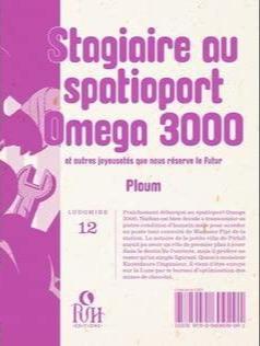 Stagiaire au spatioport Omega 3000: et autres joyeusetés que nous réserve le futur (French language, 2023)