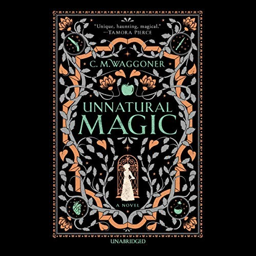 C.M. Waggoner: Unnatural Magic (AudiobookFormat, 2020, Blackstone Publishing)