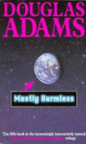 Douglas Adams: Mostly Harmless (1993)