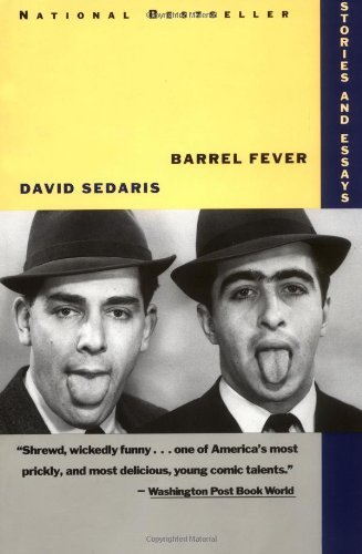 David Sedaris: Barrel Fever (Paperback, 1995, Back Bay Books)