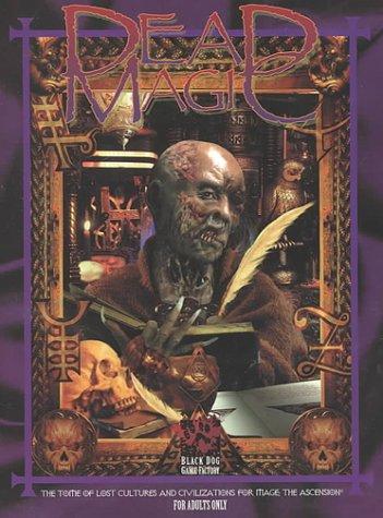 Dana Habecker, Jim Moore, Jess Heinig, James Stewart, Chris Tang: Dead Magic (Paperback, 2000, White Wolf Games Studio)