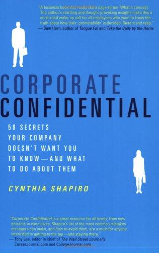 Cynthia Shapiro: Corporate Confidential (Paperback, 2005, St. Martin's Griffin)
