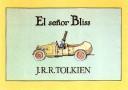 J. R. R. Tolkien: El Señor Bliss (Hardcover, Spanish language, 1999, Minotauro)