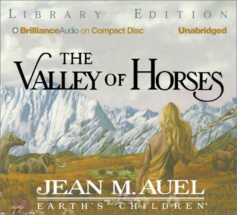 Jean M. Auel: The Valley of Horses (AudiobookFormat, 2002, CD Unabridged Library Edition)