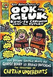 Dav Pilkey: The Adventures of Ook and Gluk, Kung Fu Cavemen from the Future (2010, The blue Sky Press)