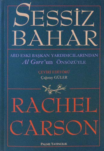 Rachel Carson: Sessiz Bahar (Paperback, 2011, Palme Yayincilik - Akademik Kitaplar)