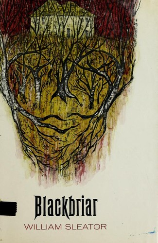 William Sleator: Blackbriar. (1972, Dutton)