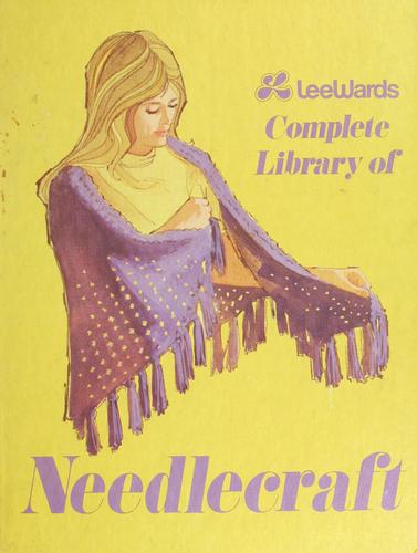 No name: Lee Wards complete library of needlecraft. (1975, Fuller & Dees)