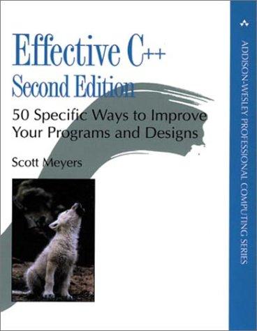 Scott Meyers: Effective C++ (1998, Addison-Wesley)