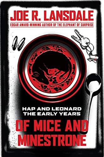 Of Mice and Minestrone : Hap and Leonard (Paperback, 2020, Tachyon Publications)