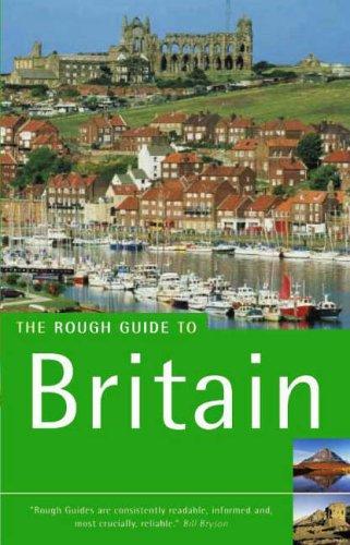 Robert Andrews, Jules Brown, Rob Humphreys, Phil Lee, Donald Reid: The Rough Guide to Britain (Paperback, 2004, Rough Guides)